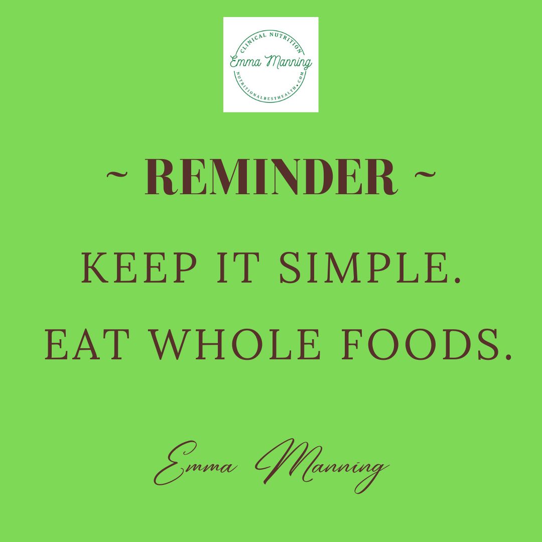 Keep it simple – Eat WholeFoods